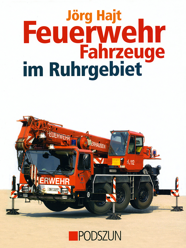 Jörg Hajt: Feuerwehr im Ruhrgebiet