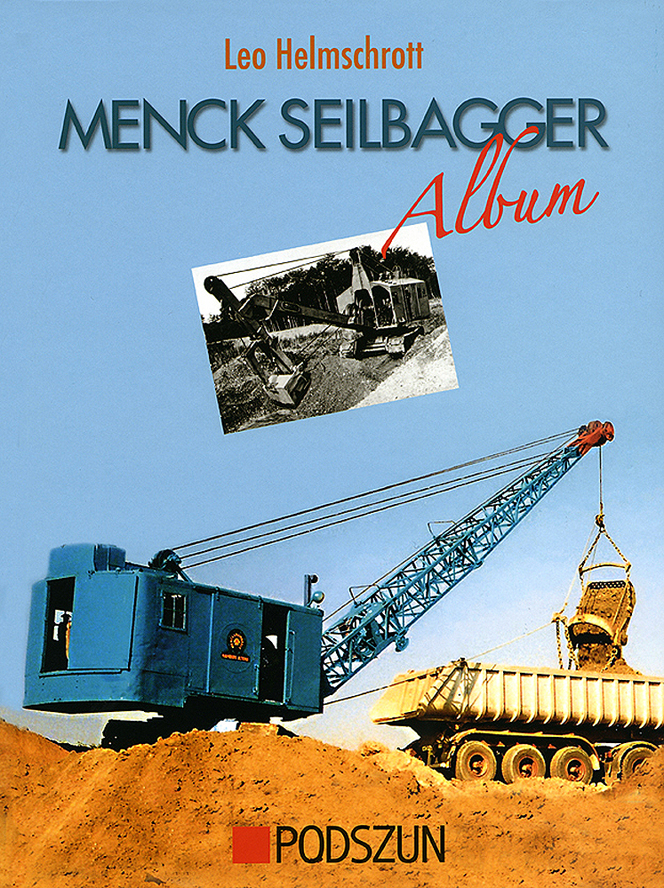 Leo Helmschrott: Menck Seilbagger