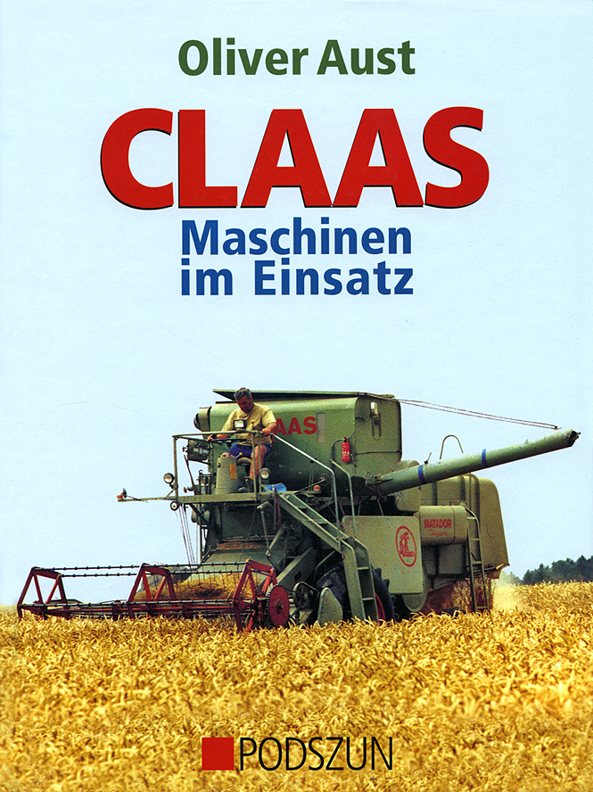 Oliver Aust: Claas Maschinen im Einsatz