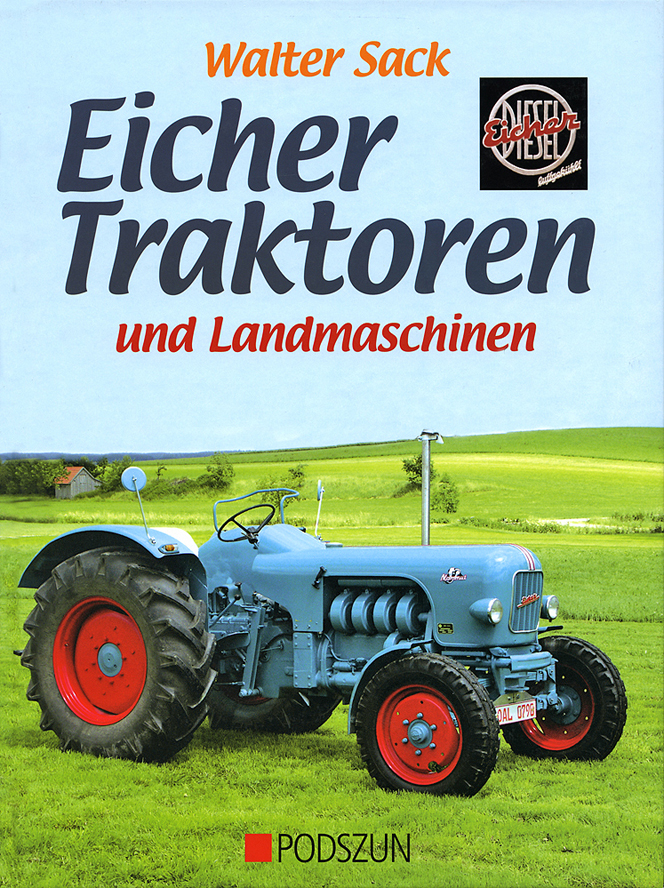Walter Sack: Eicher Traktoren