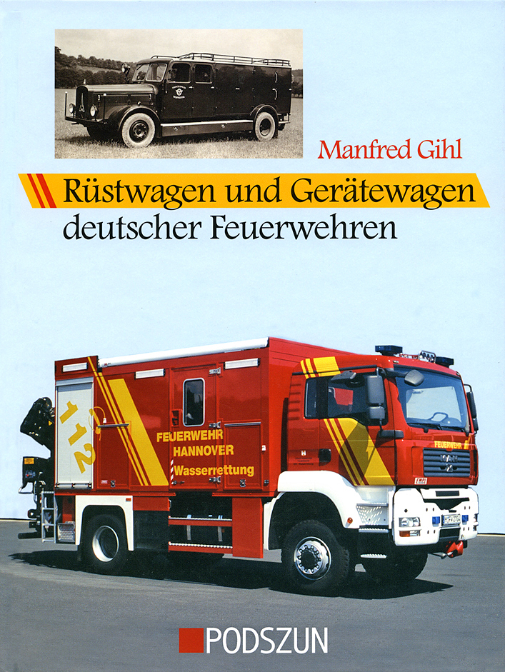 Manfred Gihl: Rüst- und Gerätewagen